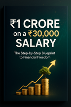 Build a ₹1 Crore Portfolio on a ₹30,000 Salary